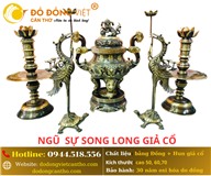 NGŨ SỰ SONG LONG GIẢ CỔ – TINH HOA VĂN HÓA THỜ CÚNG VIỆT